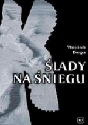 Ślady Na Śniegu Wojciech Burger Książka
