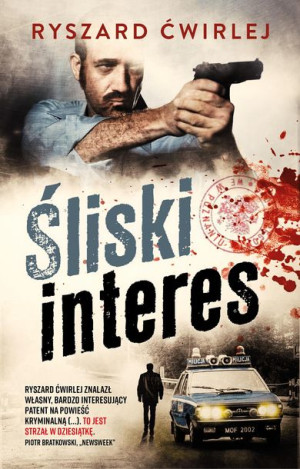 Śliski Interes Ćwirlej Ryszard Książka Muza S A