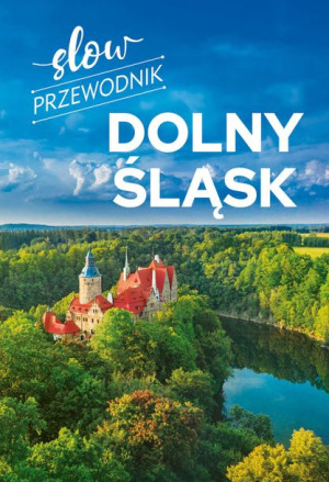 Slow Przewodnik Dolny Śląsk Zralek Peter Książka