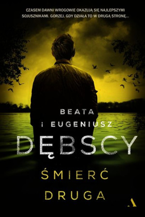 Śmierć Druga Dębska Beata Dębski Eugeniusz Książka
