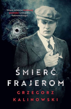 Śmierć Frajerom Grzegorz Kalinowski Książka