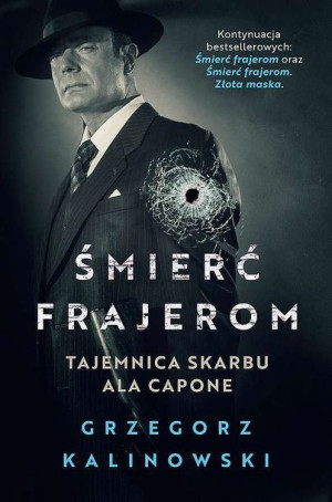 Śmierć Frajerom Tajemnica Skarbu Ala Capone