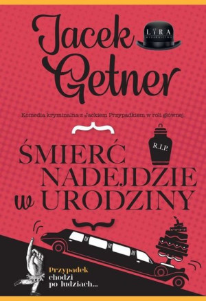 Śmierć Nadejdzie W Urodziny Getner Jacek Książka
