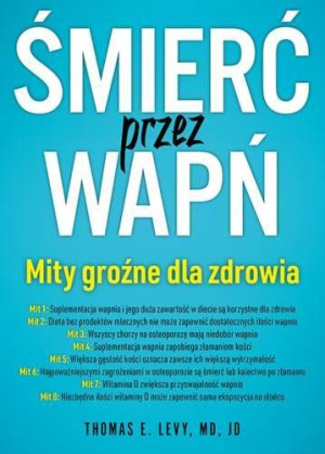 Śmierć Przez Wapń Levy Thomas E Md Jd Książka Aba