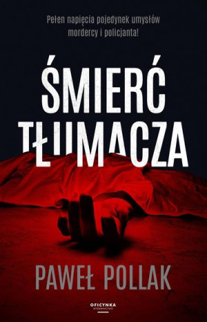 Śmierć Tłumacza Pollak Paweł Książka Oficynka
