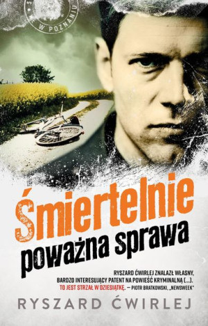 Śmiertelnie Poważna Sprawa Ćwirlej Ryszard Książka
