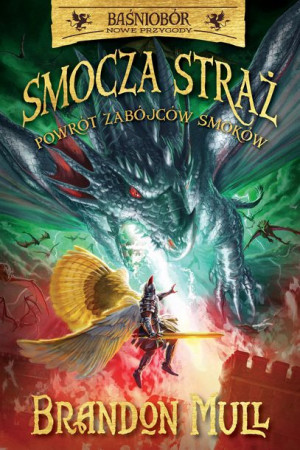 Smocza Straż Tom 5 Powrót Zabójców Smoków Książka