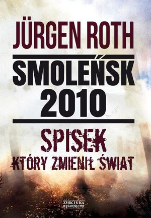 Smoleńsk 2010 Spisek Który Zmienił Świat Książka