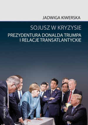 Sojusz W Kryzysie Prezydentura Donalda Trumpa I Re