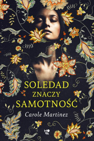 Soledad Znaczy Samotność Martinez Carole Książka
