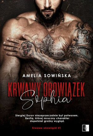 Sophia Krwawe Obowiązki Tom 1 Amelia Sowińska