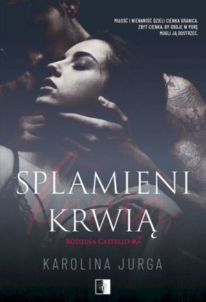 Splamieni Krwią Rodzina Castello Tom 2 Książka