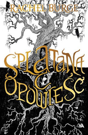 Splątana Opowieść Burge Rachel Książka Books4ya