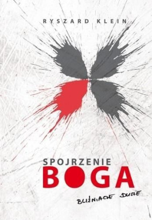 Spojrzenie Boga Klein Ryszard Książka