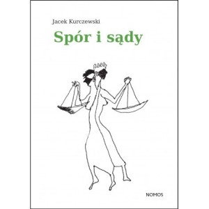Spór I Sądy Kurczewski Jacek Książka Nomos