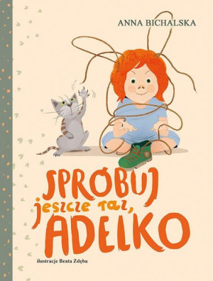 Spróbuj Jeszcze Raz Adelko Bichalska Anna Książka
