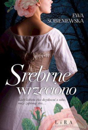 Srebrne Wrzeciono Sobieniewska Ewa Książka Lira