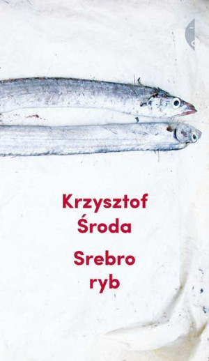Srebro Ryb Krzysztof Środa Książka Czarne