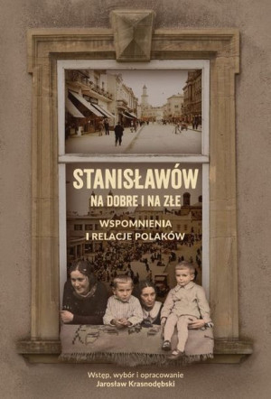 Stanisławów Na Dobre I Na Złe Wspomnienia I Relacj