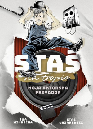 Staś Na Tropie Moja Aktorska Przygoda Książka