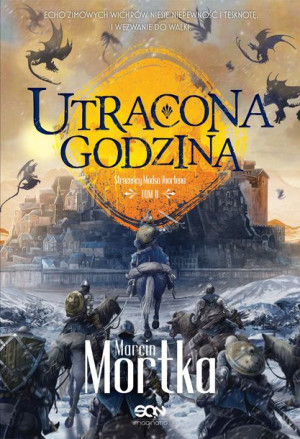 Straceńcy Madsa Voortena Tom 2 Utracona Godzina