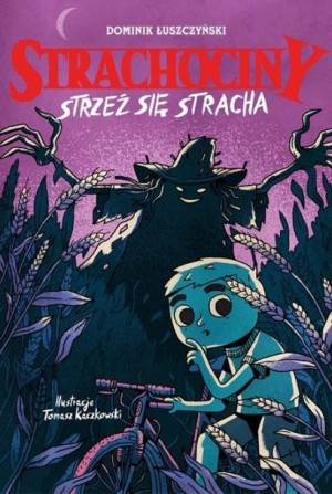 Strachociny Strzeż Się Stracha Łuszczyński Dominik