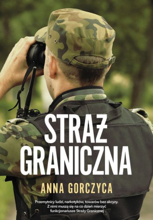 Straż Graniczna Gorczyca Anna Książka Muza S A