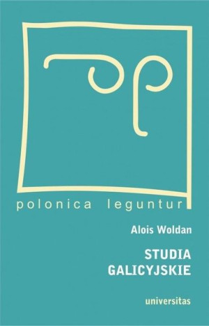 Studia Galicyjskie Woldan Alois Książka