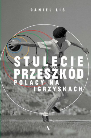 Stulecie Przeszkód Polacy Na Igrzyskach Lis Daniel