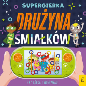 Supergierka Drużyna Śmiałków Opracowanie Zbiorowe