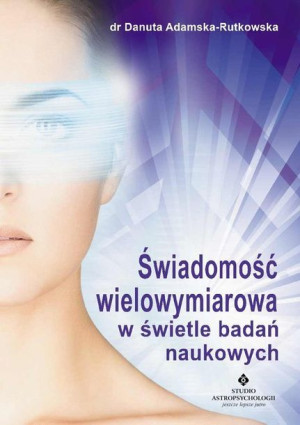 Świadomość Wielowymiarowa W Świetle Badań Książka