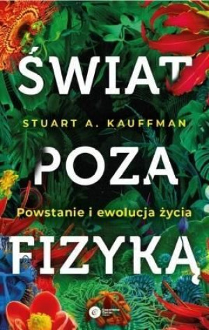 Świat Poza Fizyką Stuart A Kauffman Książka