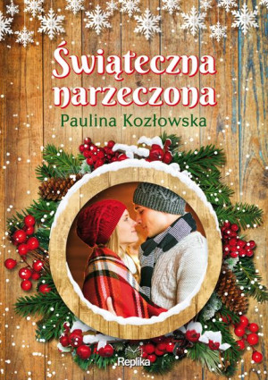Świąteczna Narzeczona Kozłowska Paulina Książka