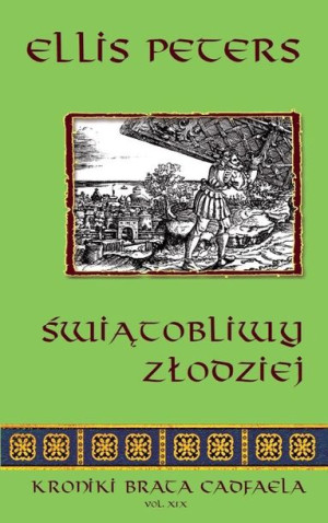Świątobliwy Złodziej Kroniki Brata Cadfaela Tom