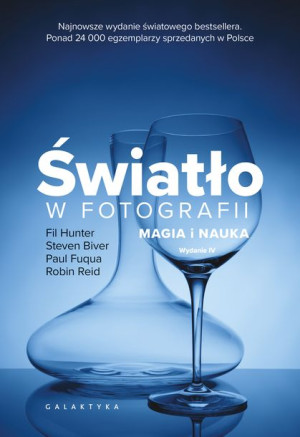 Światło W Fotografii Magia I Nauka Wyd 2022