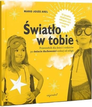 Światło W Tobie Przewodnik Dla Rodziców I Dzieci P