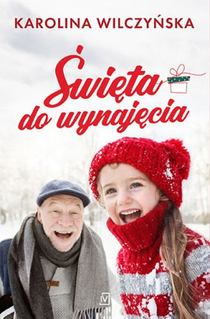 Święta Do Wynajęcia Karolina Wilczyńska Książka