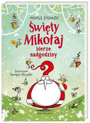 Święty Mikołaj Bierze Nadgodziny D Ignazio Michele