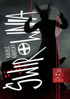 Świrownia Gra Strachu Tom 1 Łukasz Radecki Książka