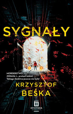 Sygnały Beśka Krzysztof Książka Oficynka