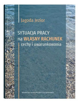 Sytuacja Pracy Na Własny Rachunek Cechy I Książka