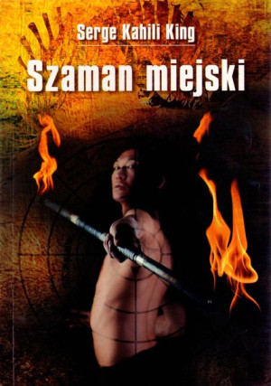 Szaman Miejski Kahili King Serge Książka