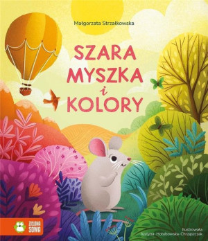 Szara Myszka I Kolory Małgorzata Strzałkowska