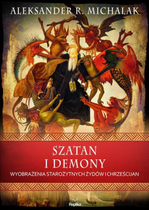Szatan I Demony Aleksander R Michalak Książka