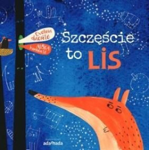 Szczęście To Lis Evelina Daciute Książka Adamada