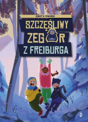 Szczęśliwy Zegar Z Freiburga Rynkowski Robert M
