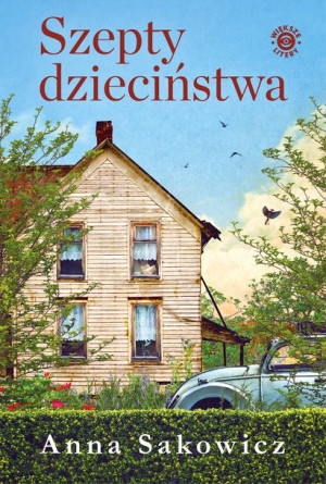 Szepty Dzieciństwa Sakowicz Anna Książka