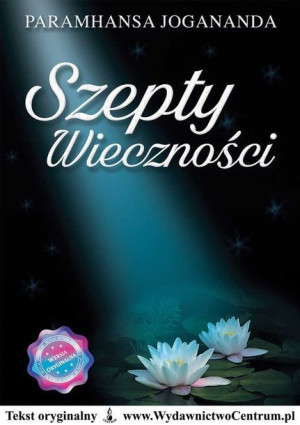 Szepty Wieczności Jogananda Paramhansa Książka