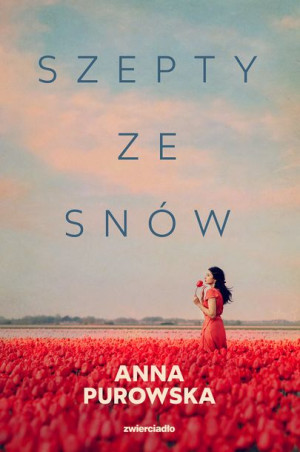 Szepty Ze Snów Purowska Anna Książka Zwierciadło