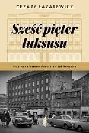 Sześć Pięter Luksusu Przerwana Historia Domu Braci
